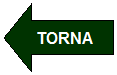 Freccia a sinistra: TORNA
